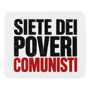 Tappetino mouse SIETE DEI POVERI COMUNISTI