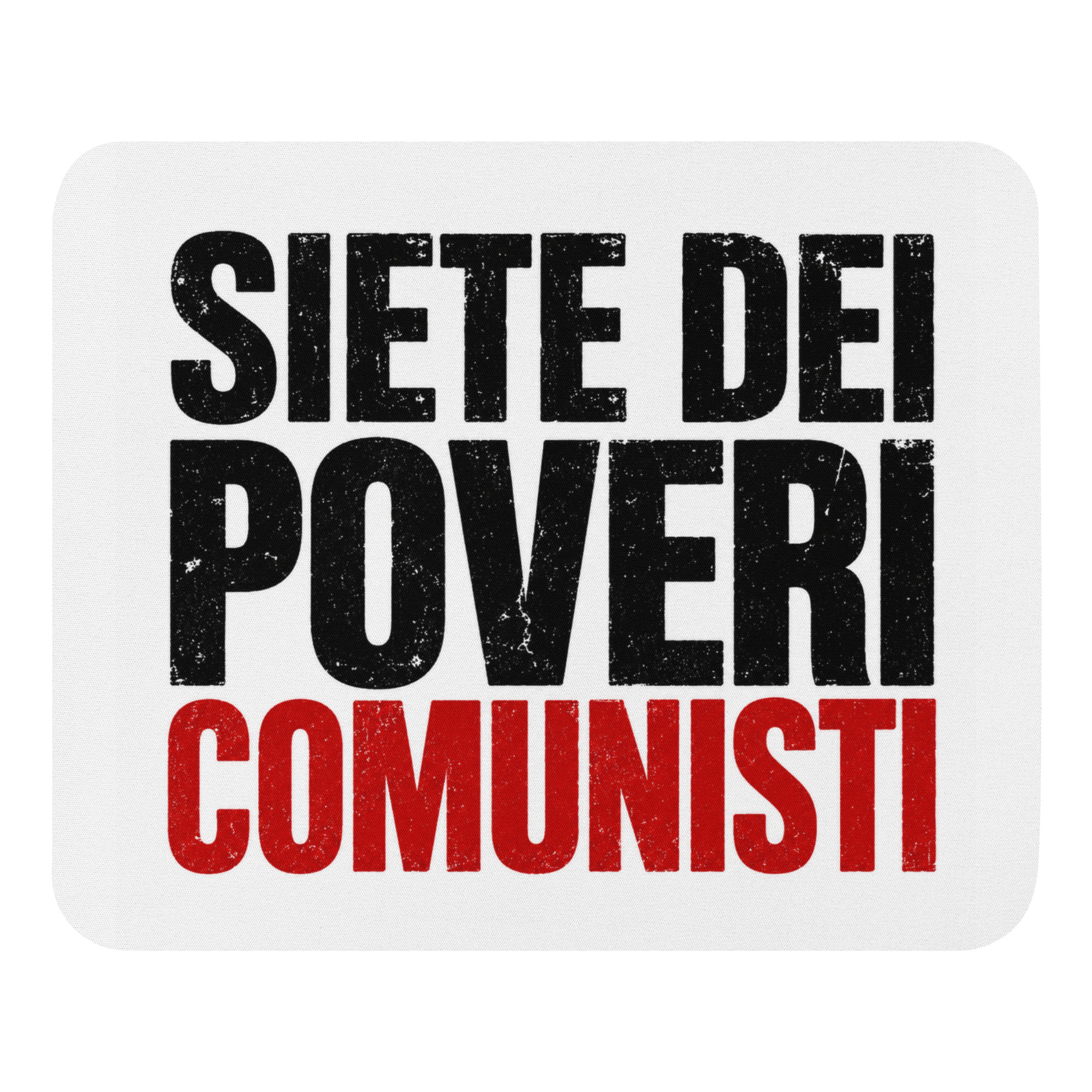 Tappetino mouse SIETE DEI POVERI COMUNISTI