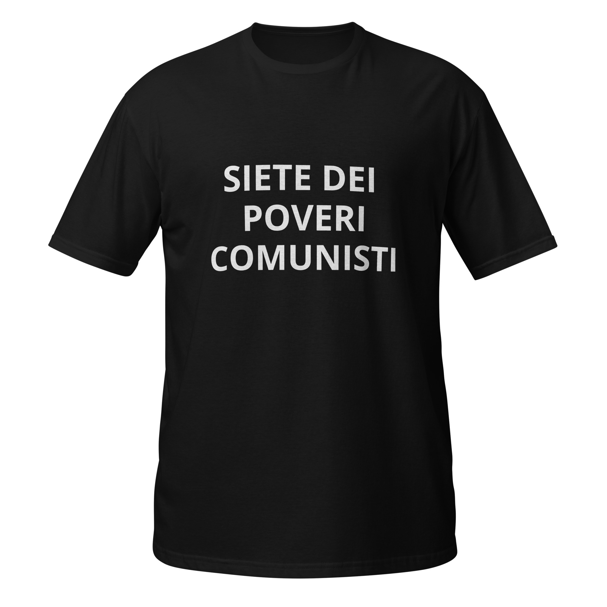 T-Shirt ''Siete dei poveri comunisti'' - Edizione Nostalgia